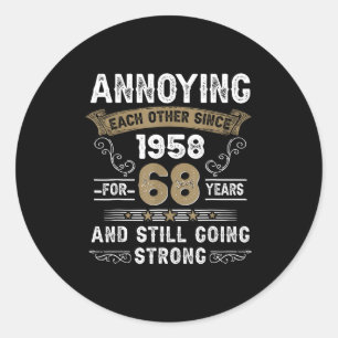 Annoying Each Other Since 1958 Couple Wedding Anni Classic Round Sticker