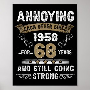 Annoying Each Other Since 1958 Couple Wedding Anni Poster