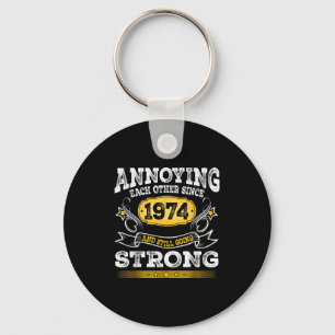 Annoying Each Other Since 1974 Wedding Anniversary Key Ring