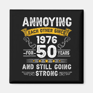 Annoying Each Other Since 1976 Couple Wedding Anni Magnet