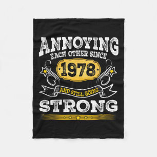 Annoying Each Other Since 1978 Wedding Anniversary Fleece Blanket