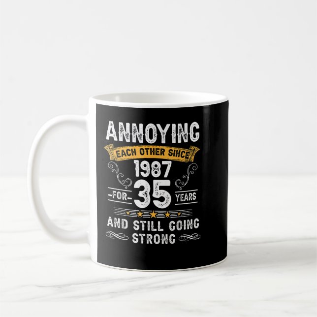Annoying Each Other Since 1987 35 Years Wedding An Coffee Mug (Left)