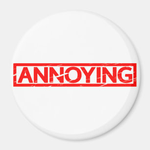 Annoying Stamp Magnet