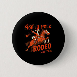 Annual North Pole Rodeo Funny Goose Christmas West 6 Cm Round Badge