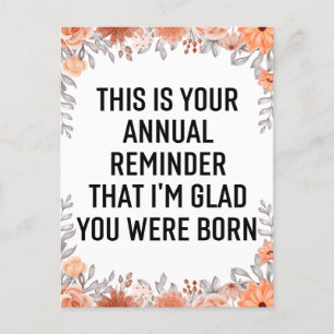 Annual Reminder Snarky Birthday, Birthday Quotes C Postcard
