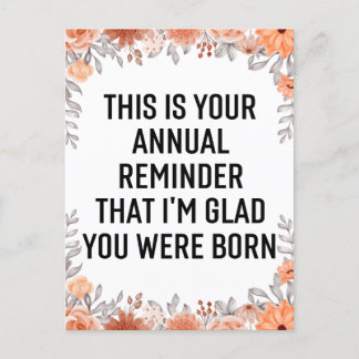 Annual Reminder Snarky Birthday, Birthday Quotes C Postcard