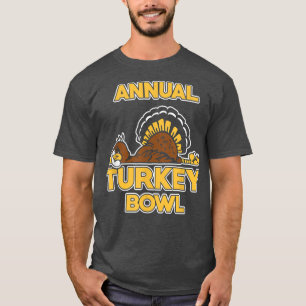 Annual Turkey Bowl Funny Turkey T T-Shirt