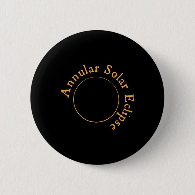 Annular Solar Eclipse  6 Cm Round Badge (Front)