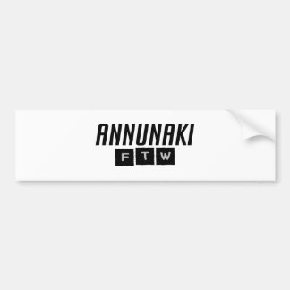 Annunaki FTW Bumper Sticker