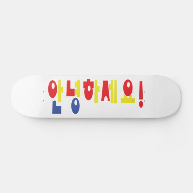 Annyeong Haseyo! Korean Hello! 안녕하세요 Hangul Script Skateboard (Horz)