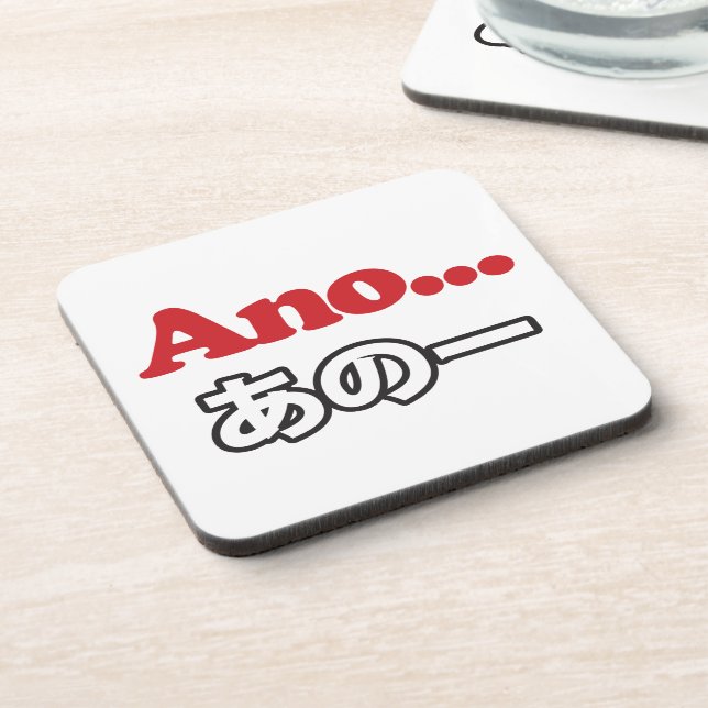 Ano... (Japanese for Umm...I Was Thinking) Coaster (Left Side)