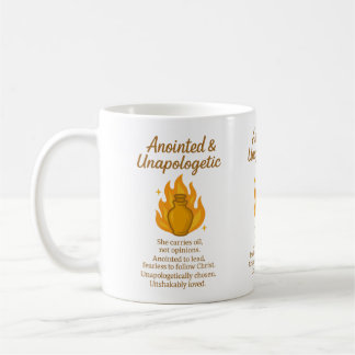 Anointed & Unapologetic Coffee Mug