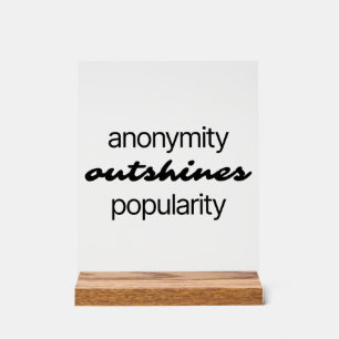 Anonymity Acrylic Sign