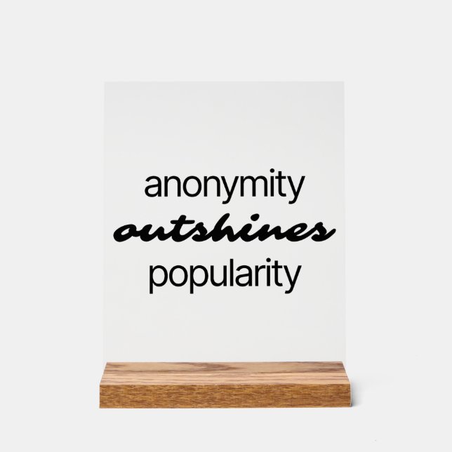 Anonymity Acrylic Sign (Front)