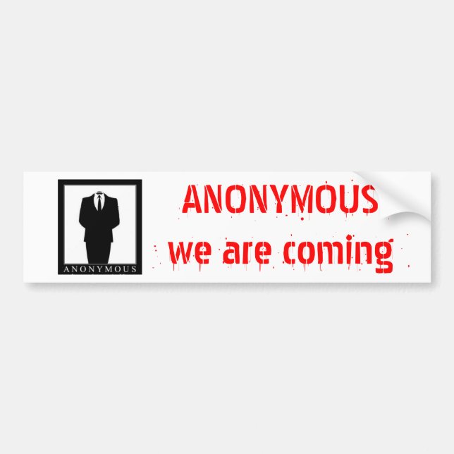 ANONYMOUS, we are coming Bumper Sticker (Front)