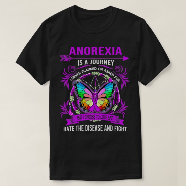 Anoreia is a journey I never planed  T-Shirt (Design Front)