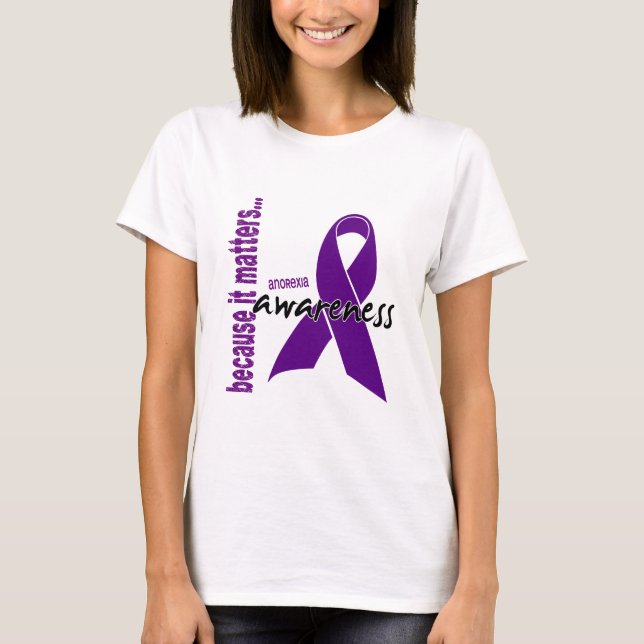 Anorexia Awareness T-Shirt (Front)