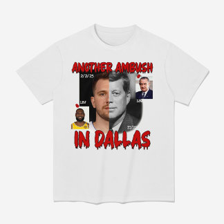 Another Ambush in Dallas' T-Shirt