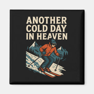 Another Cold Day In Heaven Retro Skiing Mountain S Magnet