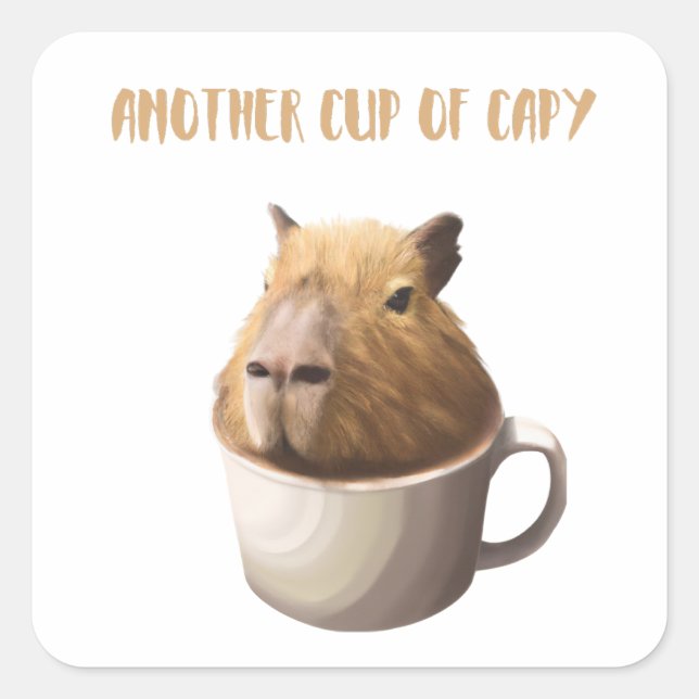 Another Cup of Capy with Cute Capybara Square Sticker (Front)