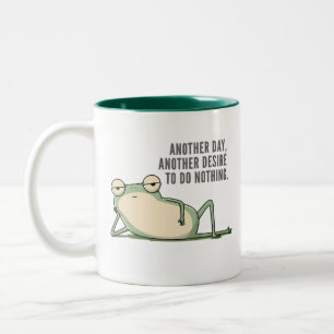 Another Day Another Desire to Do Nothing Frog Two-Tone Coffee Mug
