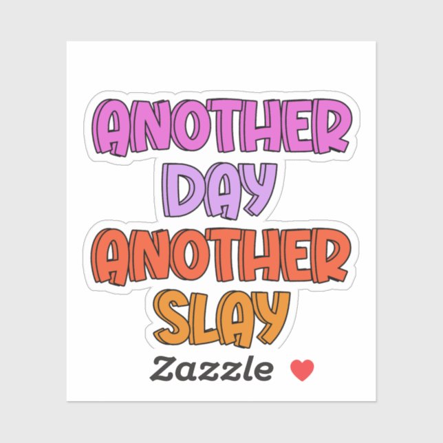 Another Day, Another Slay (Sheet)