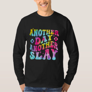 Another Day Another Slay Groovy Inspired Positive  T-Shirt