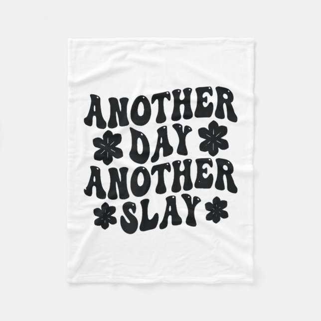 Another Day Another Slay Motivational Cool And Tre Fleece Blanket (Front)