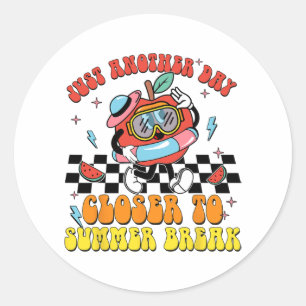 Another Day Closer To Summer Break Last Day Of Sch Classic Round Sticker