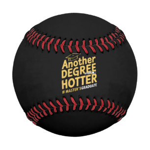 Another Degree Hotter Master's Degree Graduation Baseball