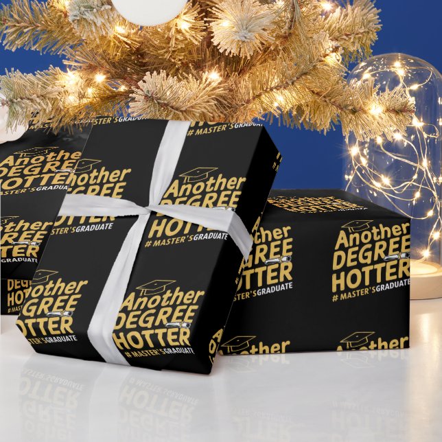 Another Degree Hotter Master's Degree Graduation Wrapping Paper (Holidays)