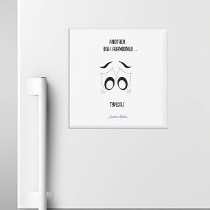 Another Dish Abandoned Funny Personalized Magnet