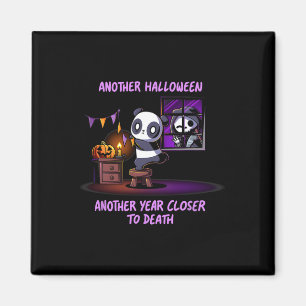 Another Halloween Another Year Closer To Death Magnet