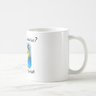 Another honeydew list? There's a nap for that! Coffee Mug
