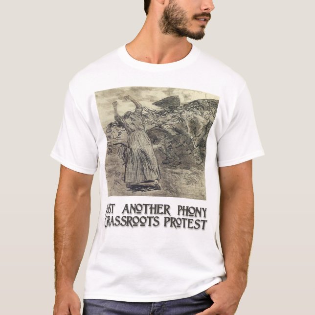 Another Phoney Grassroots Protest T-Shirt (Front)