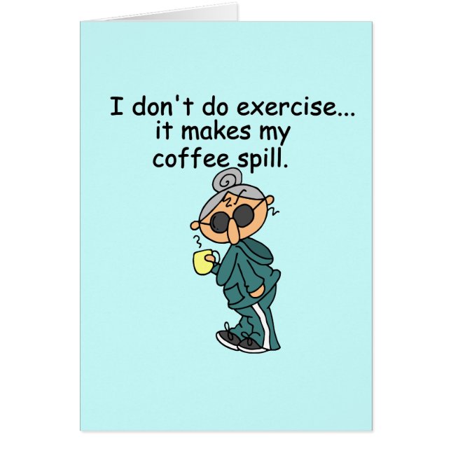 Another Reason Not To Exercise (Front)