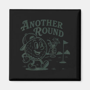 Another Round Golf Golfer Golf Lover Srts Men Dad Magnet