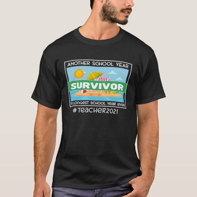 Another school year Survivor The longest school ye T-Shirt (Front)