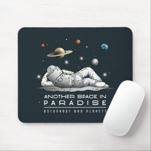 Another Space in Paradise    Mouse Pad