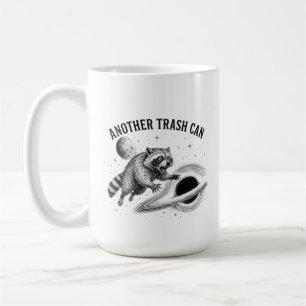 Another Trash Can Feral Racoon Black Hole Space Coffee Mug