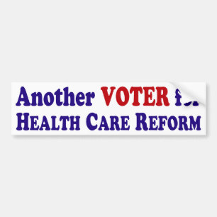 Another Voter for Health Care Reform Bumper Sticker