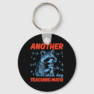 Another Wild Day Teaching Math Cute Racoon STEM Key Ring
