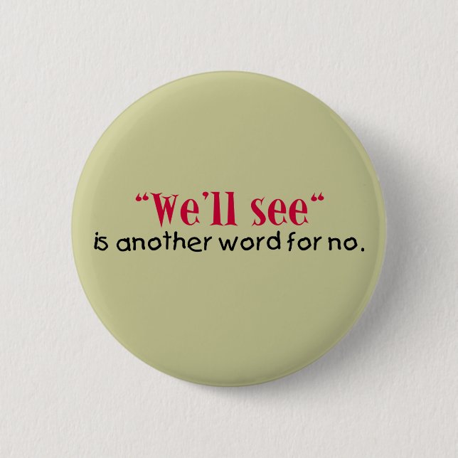 Another Word for No Button (Front)