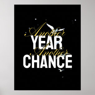 Another Year, Another Chance – Inspirational desig Poster