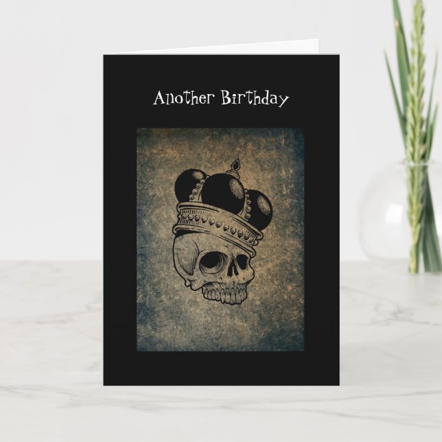 Another Year Closer Skull Birthday Card (Front)