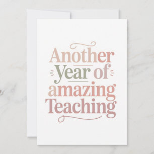 Another Year of Amazing Teaching Card