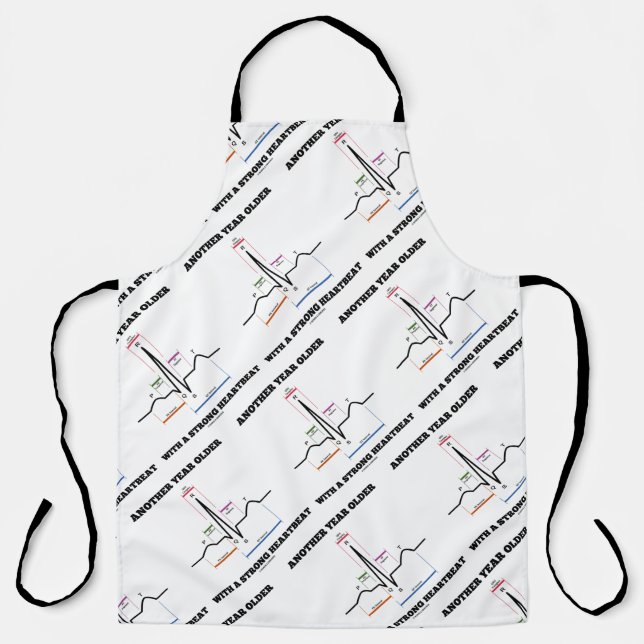 Another Year Older With A Strong Heartbeat ECG EKG Apron (Front)