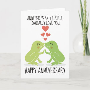 Another Year & Still Toadally Love You Anniversary Thank You Card