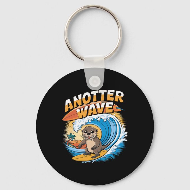 Anotter Wave - Funny Surfing Pun Surfer Otter  Key Ring (Front)