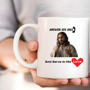 Answer his call and serve in love Christian Coffee Mug